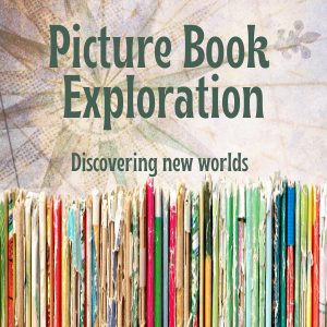 Picture Book Explorations